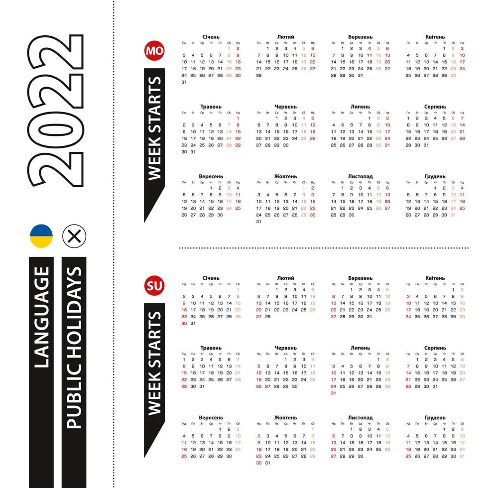 Two versions of 2022 calendar in Ukrainian, week starts from Monday and week starts from Sunday. vector