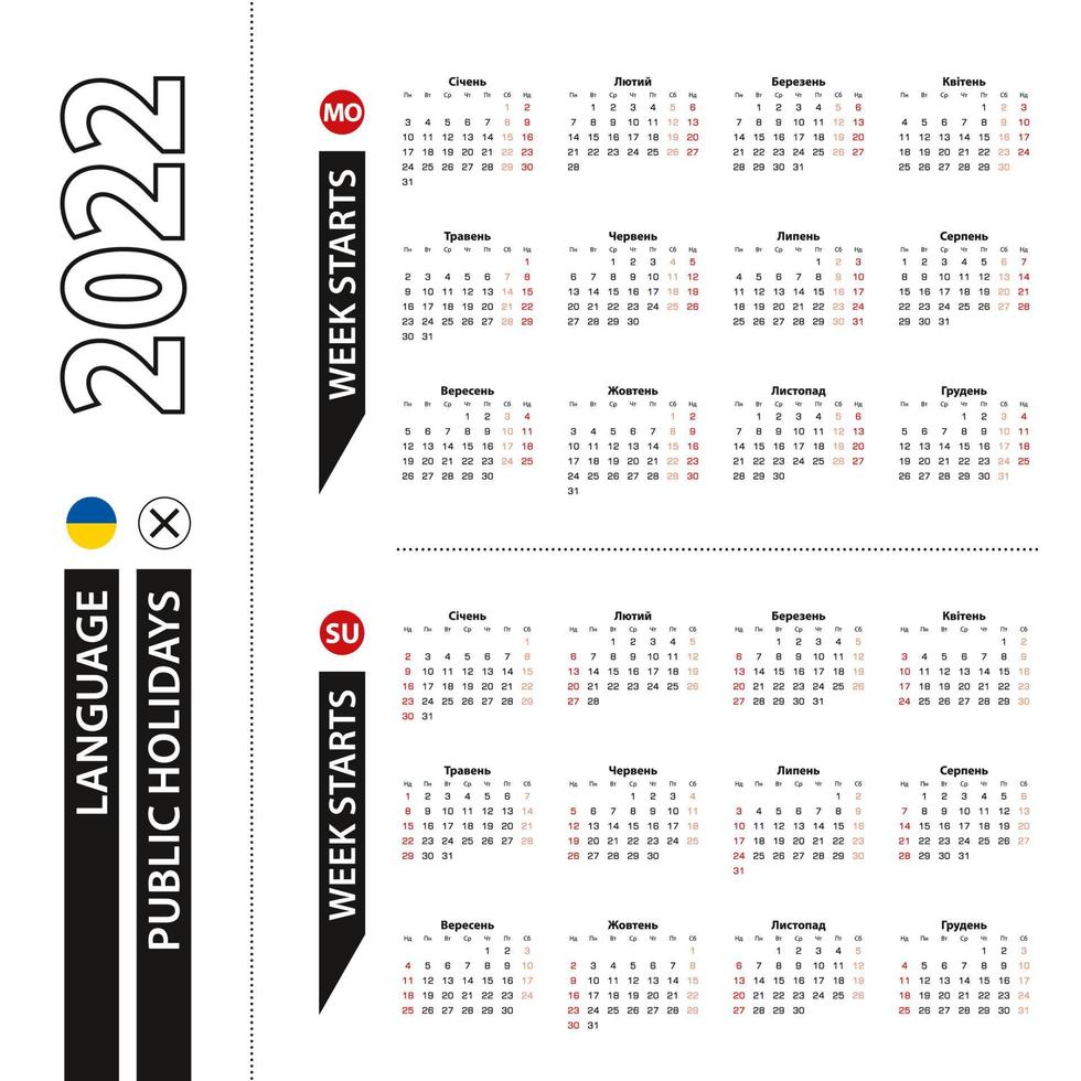 dos versiones del calendario 2022 en ucraniano, la semana comienza el lunes y la semana comienza el domingo. vector