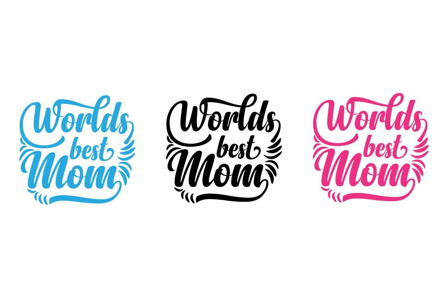 worlds best mom typography art for t shirt, logo,card vector