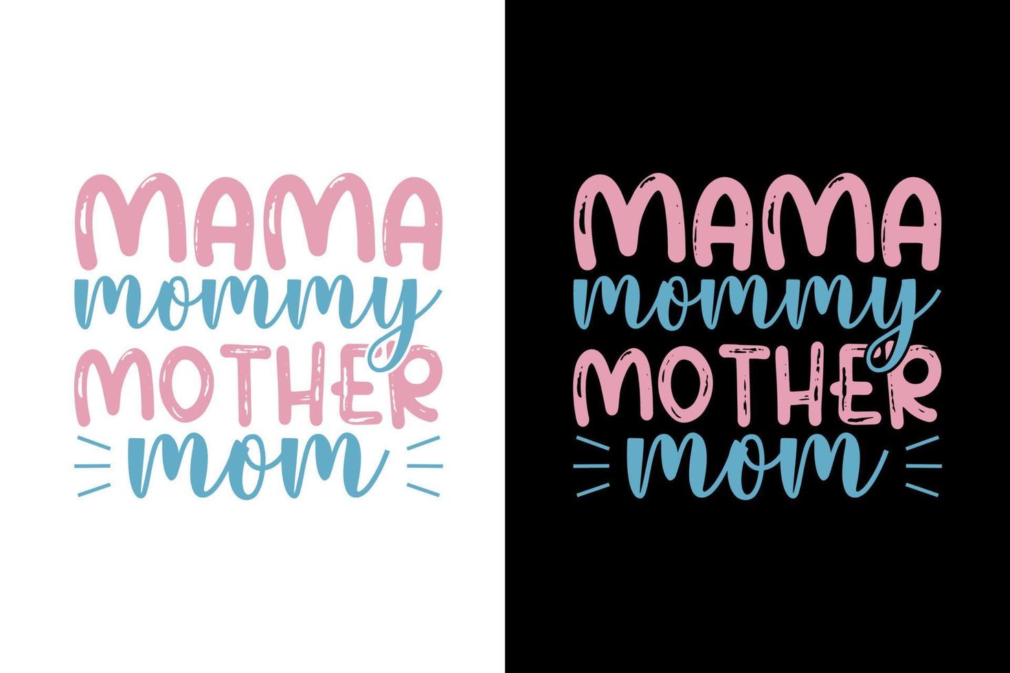 mama mommy mother mom mothers day simple t-shirt design template vector