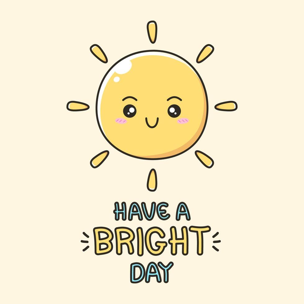 have a bright day with cute sun vector
