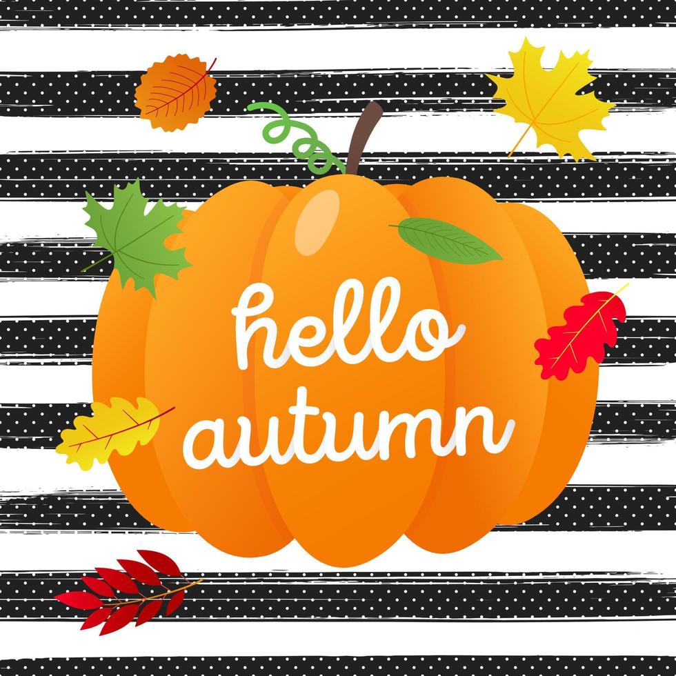 Hello autumn vector banner or poster gradient flat style design vector illustration. Big orange pumpkin with text, colored leaves isolated on stripe background.