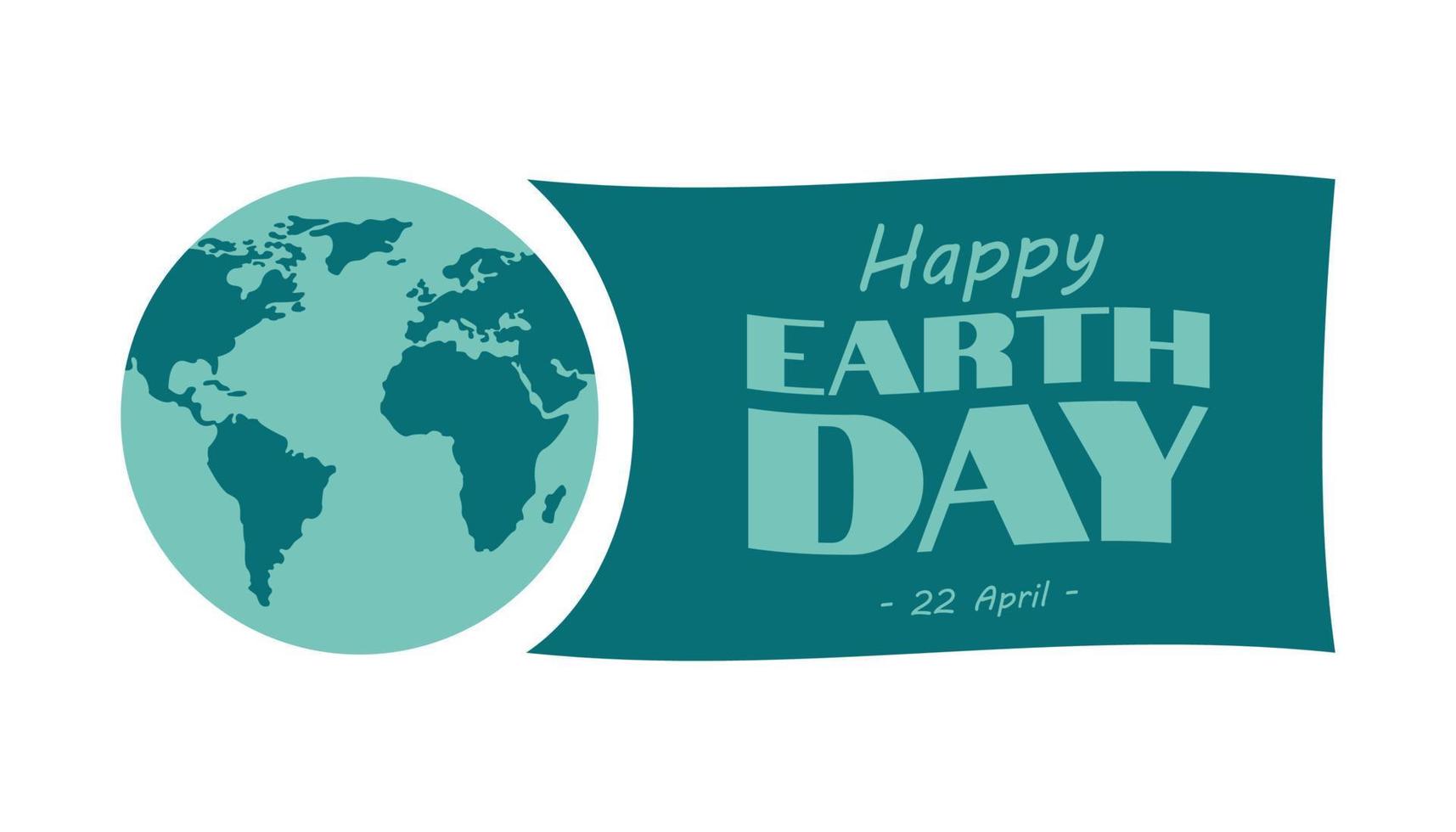 Globe and flag with the inscription Happy Earth Day April 22 vector