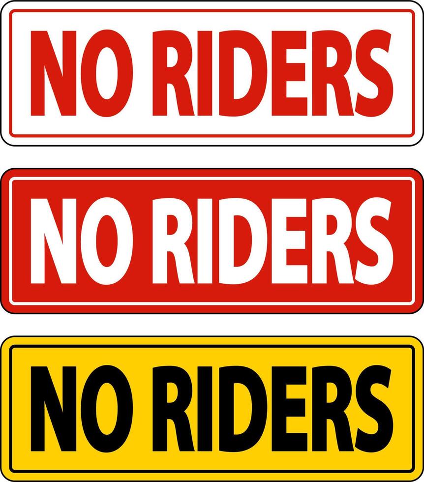 No Riders Label Sign On White Background vector