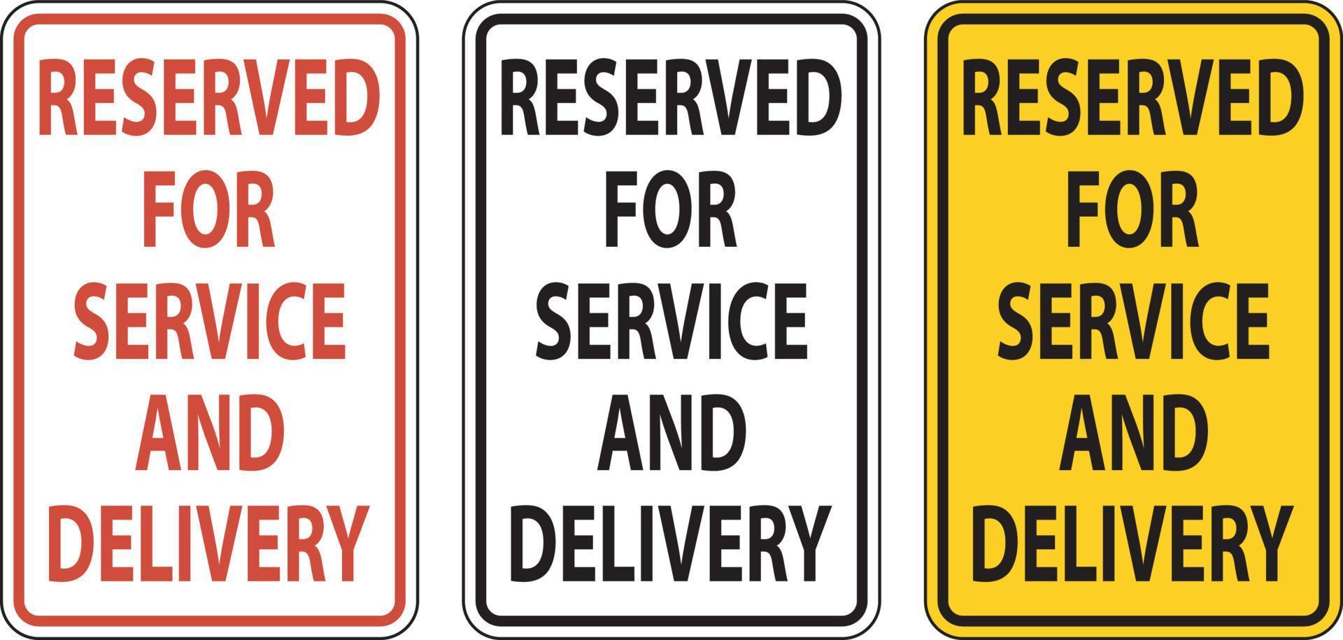 Reserved For Service and Delivery Sign On White Background vector