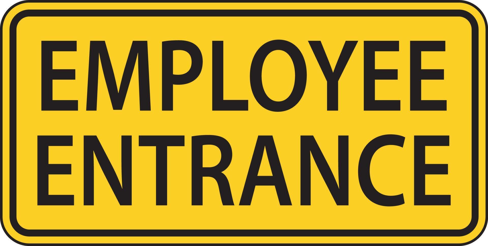 Employee Entrance Sign On White Background vector