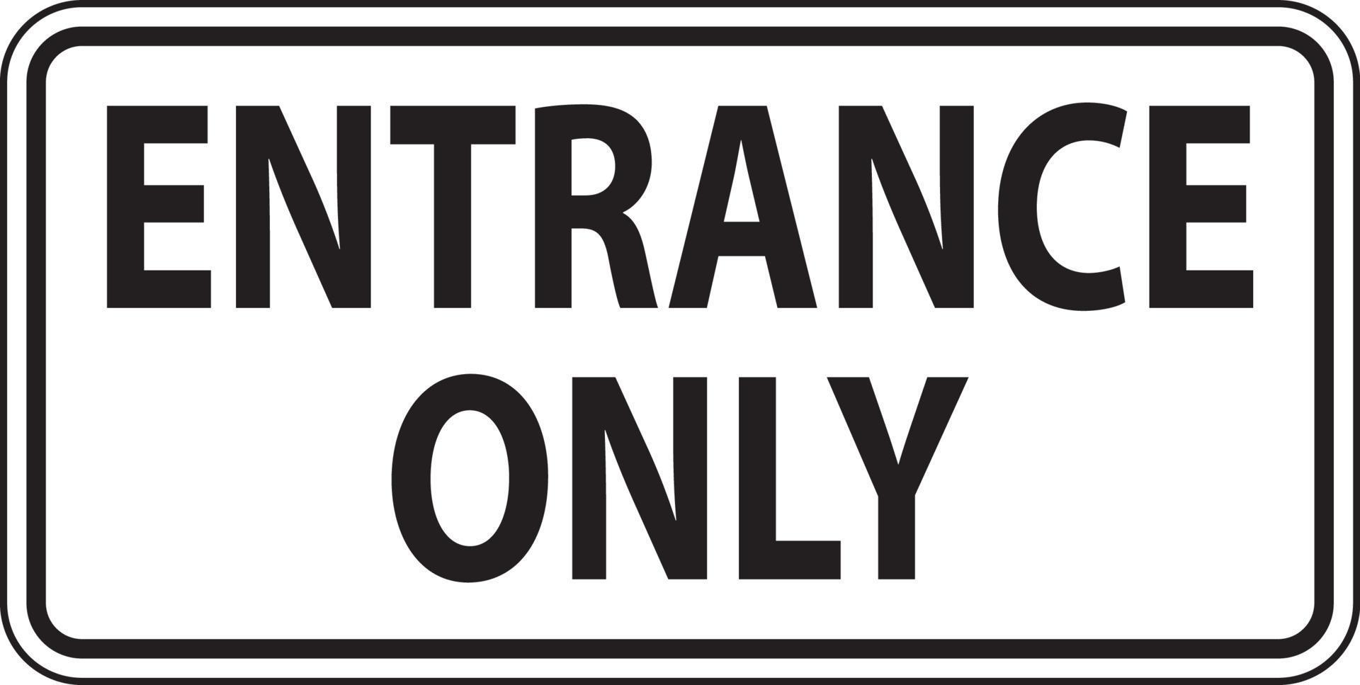 Entrance Only Sign On White Background 7138544 Vector Art at Vecteezy