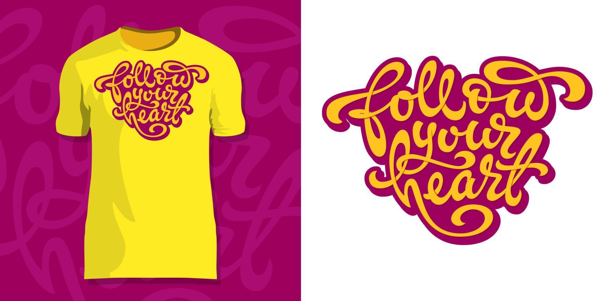 Follow your heart lettering in the shape of a heart on white background. Used for printing on mugs, T-shirts, notepads, sketchbooks covers. Vector editable illustration. Modern calligraphy.