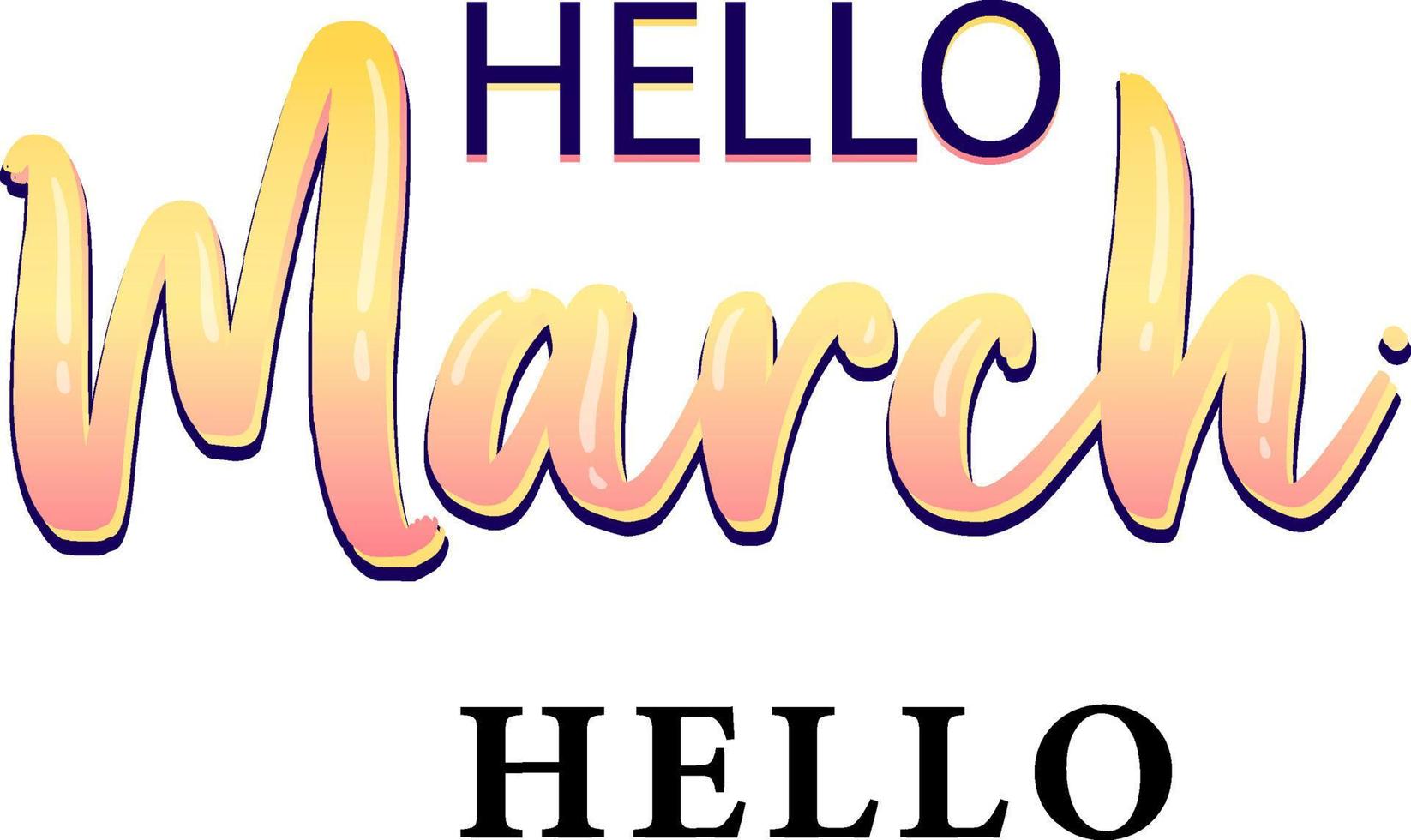 Word design for hello March vector