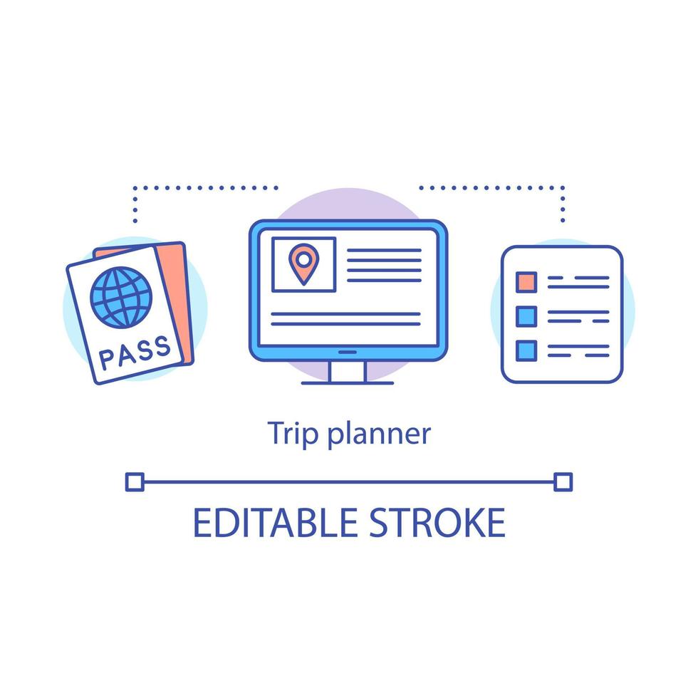 Trip planner concept icon. Traveling idea thin line illustration. Computer, mobile app. Travel agency site. Notebook for planning. Vacation destinations. Vector isolated drawing. Editable stroke