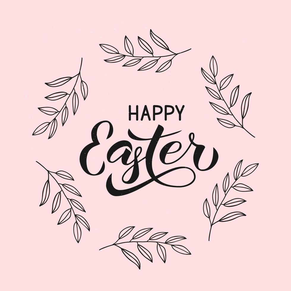 Happy Easter calligraphy hand lettering with hand drawn wreath of leaves. Retro shabby Easter typography poster. Easy to edit template for party invitation, greeting card, banner. Vector illustration