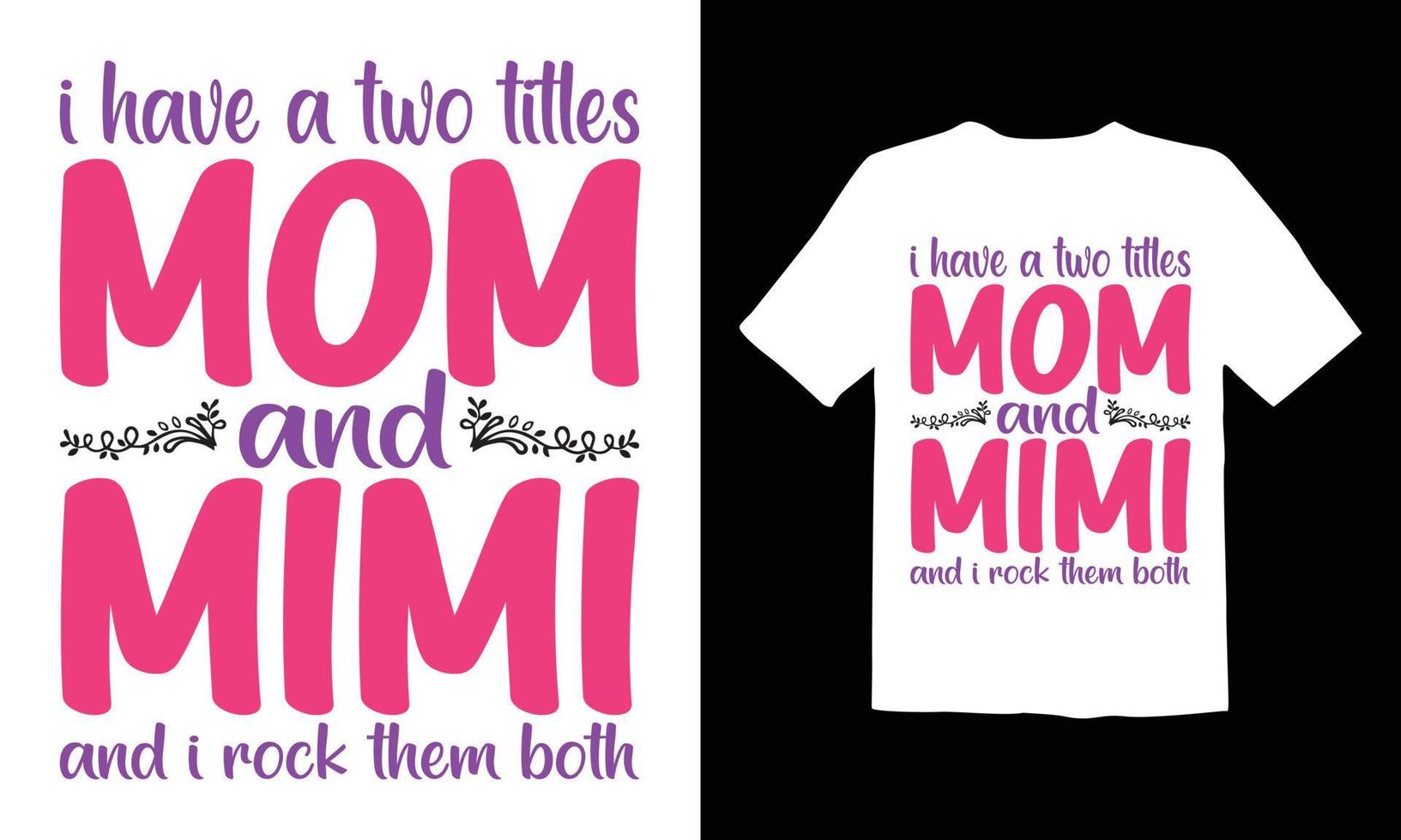 Mothers Day Trendy T Shirt vector