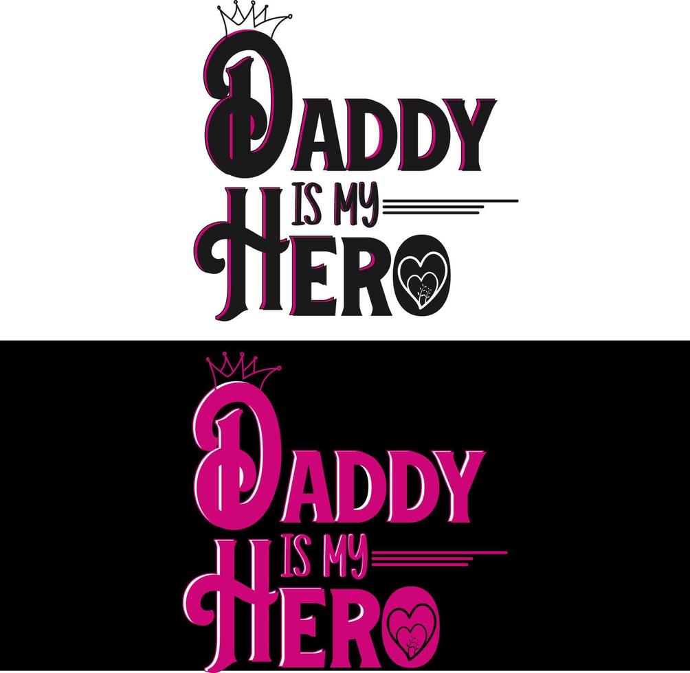 Fathers Day 'Daddy is My Hero' Quotes vector