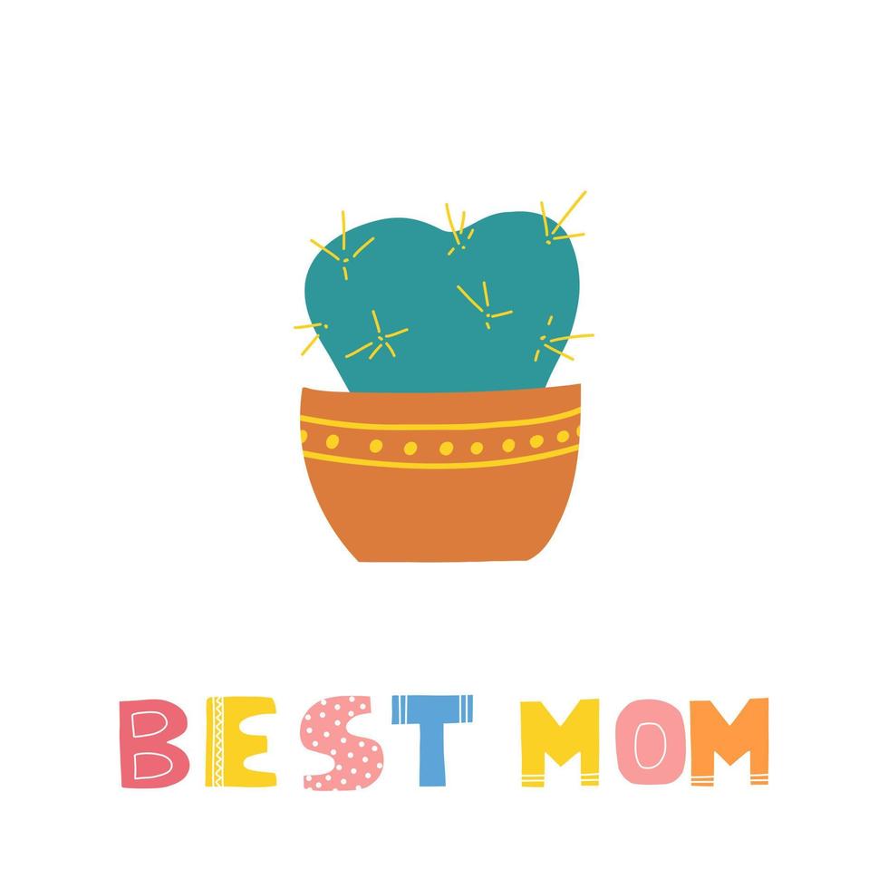 Vector card for Mothers Day with cute cactus and lettering in cartoon flat style isolated on white background.