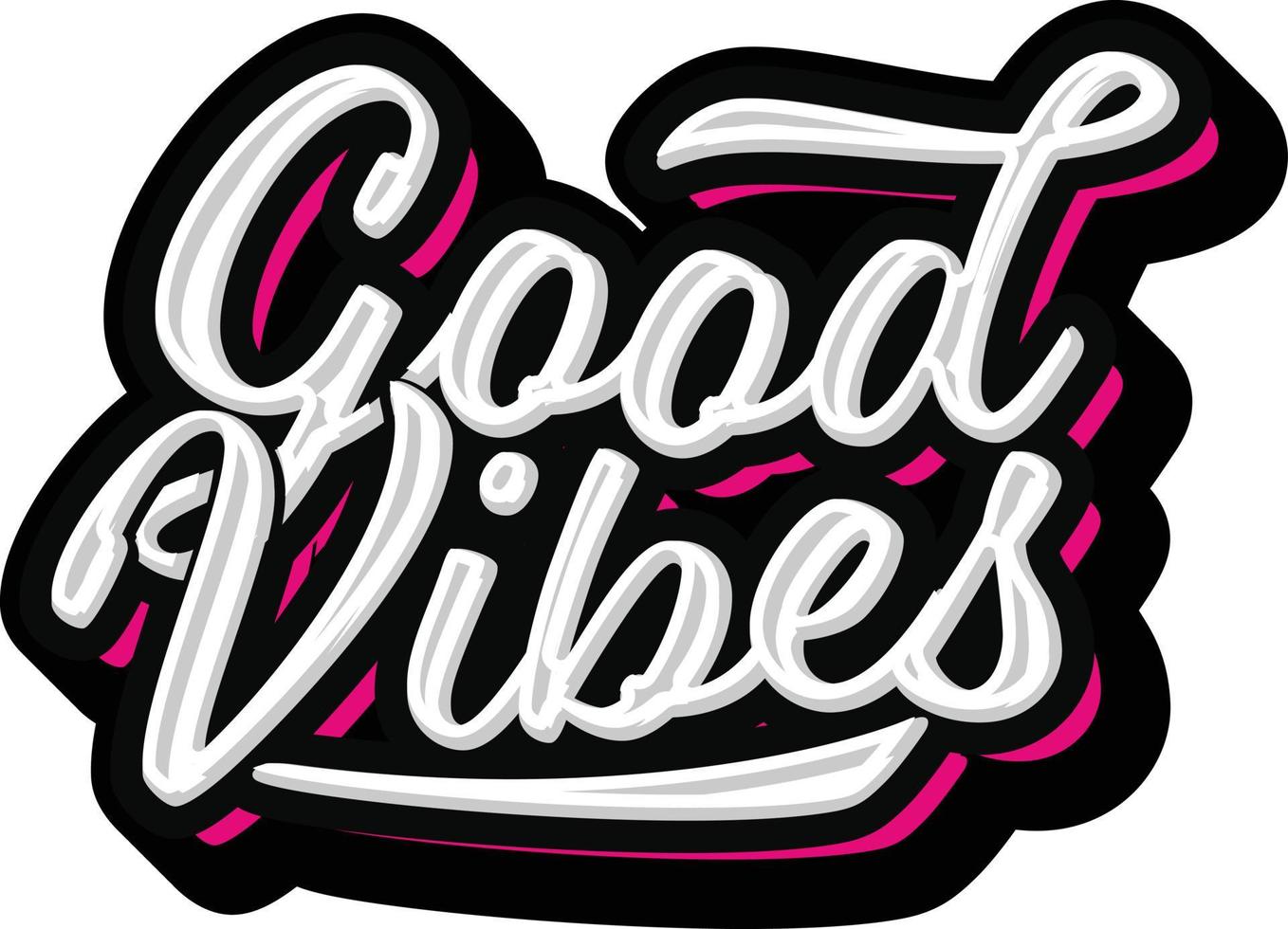 Good Vibes hand lettering Typography vector