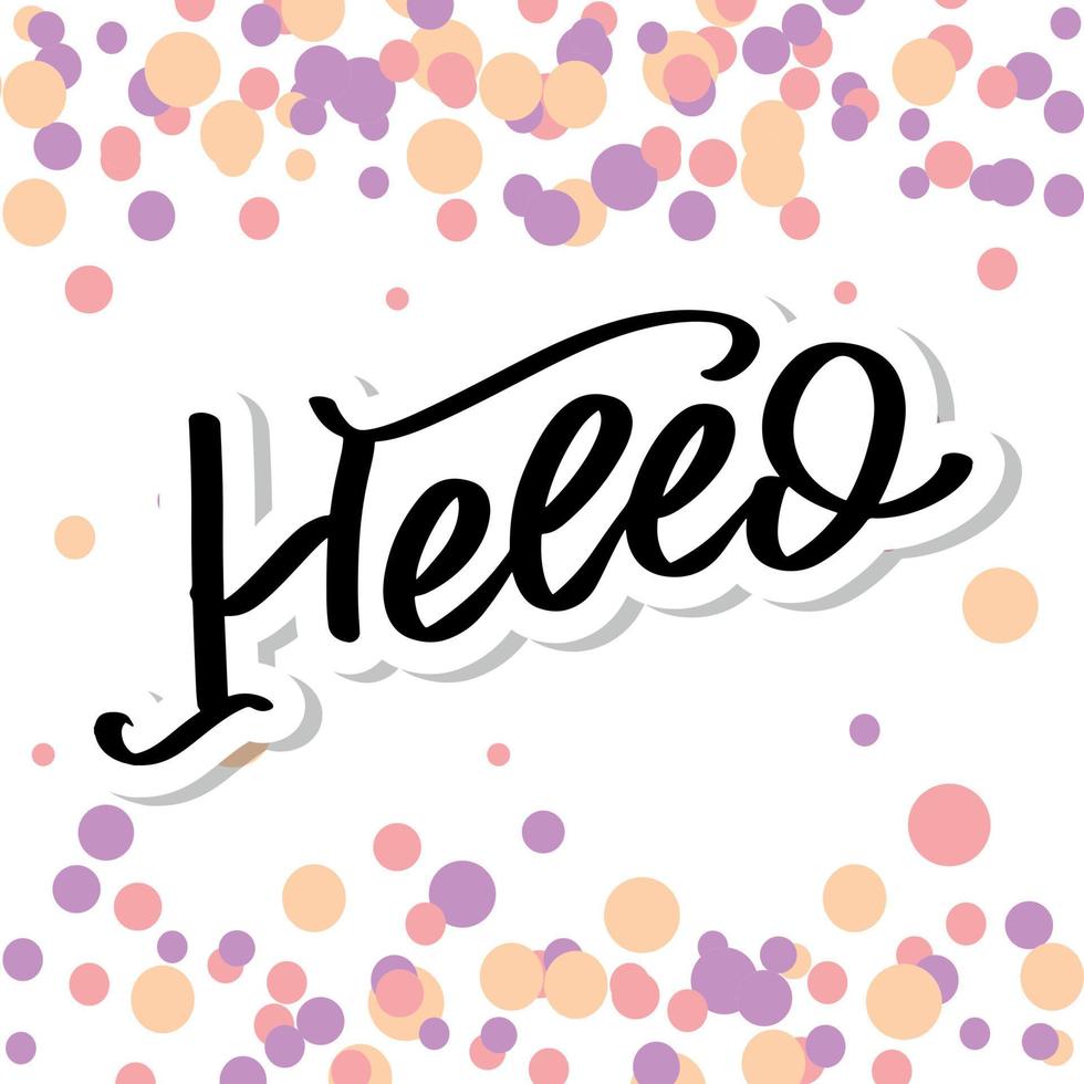 Hello in hand drawn style. Hello world. Lettering design concept. White background. Hand lettering typography. New year party. Hello quote message bubble. Hello symbol. vector