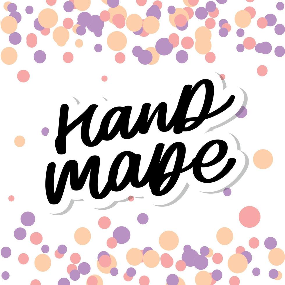 Label or logo with lettering hand made. Vector flat illustrations. Modern and stylish badge. Thin line inscription handmade, made with love, craft product on white.