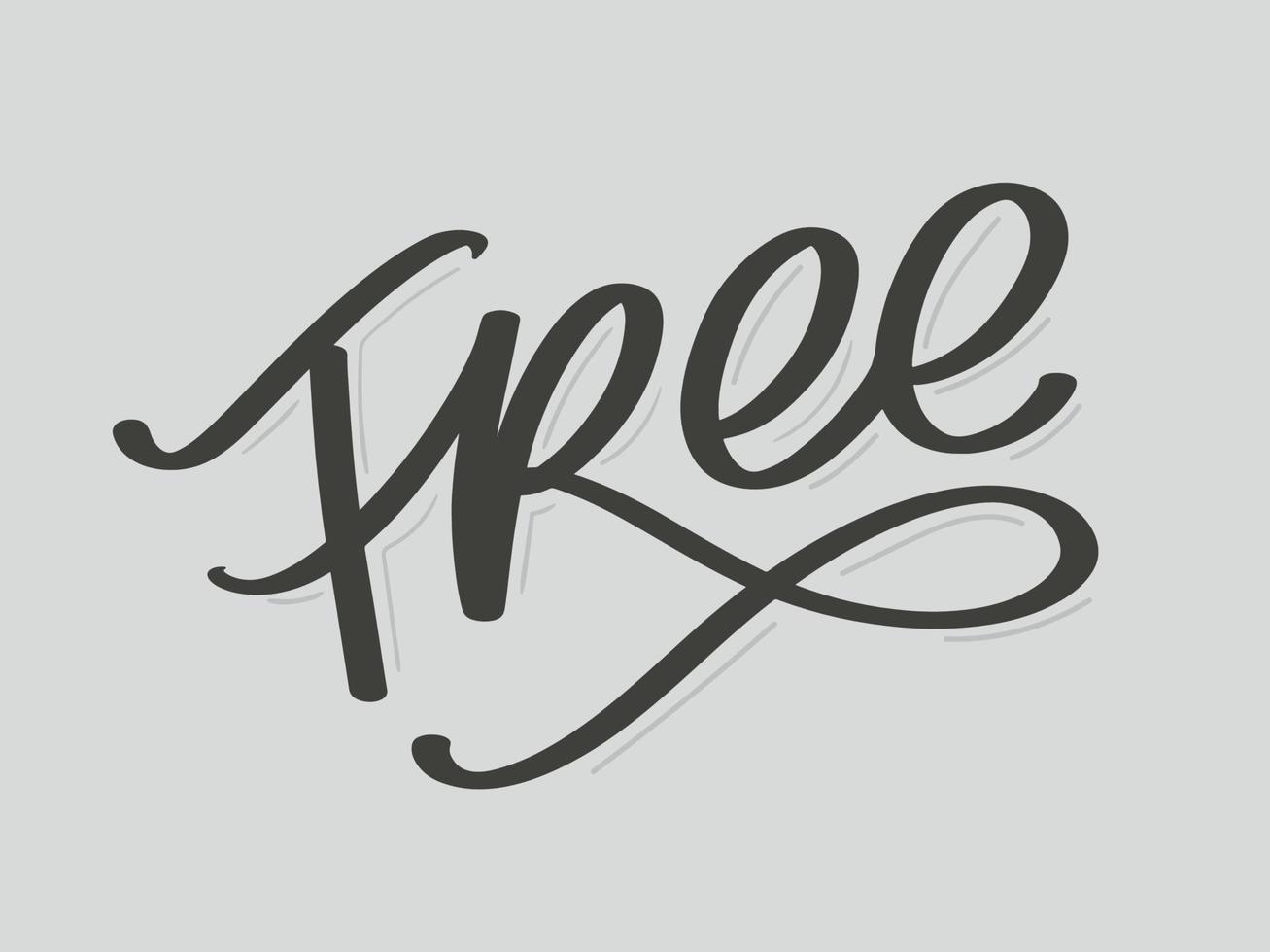 Free hand written lettering. Vector calligraphy brush