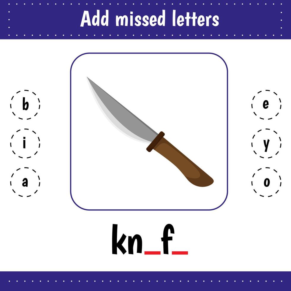 Add missed letters. Educational worksheet. Knife vector