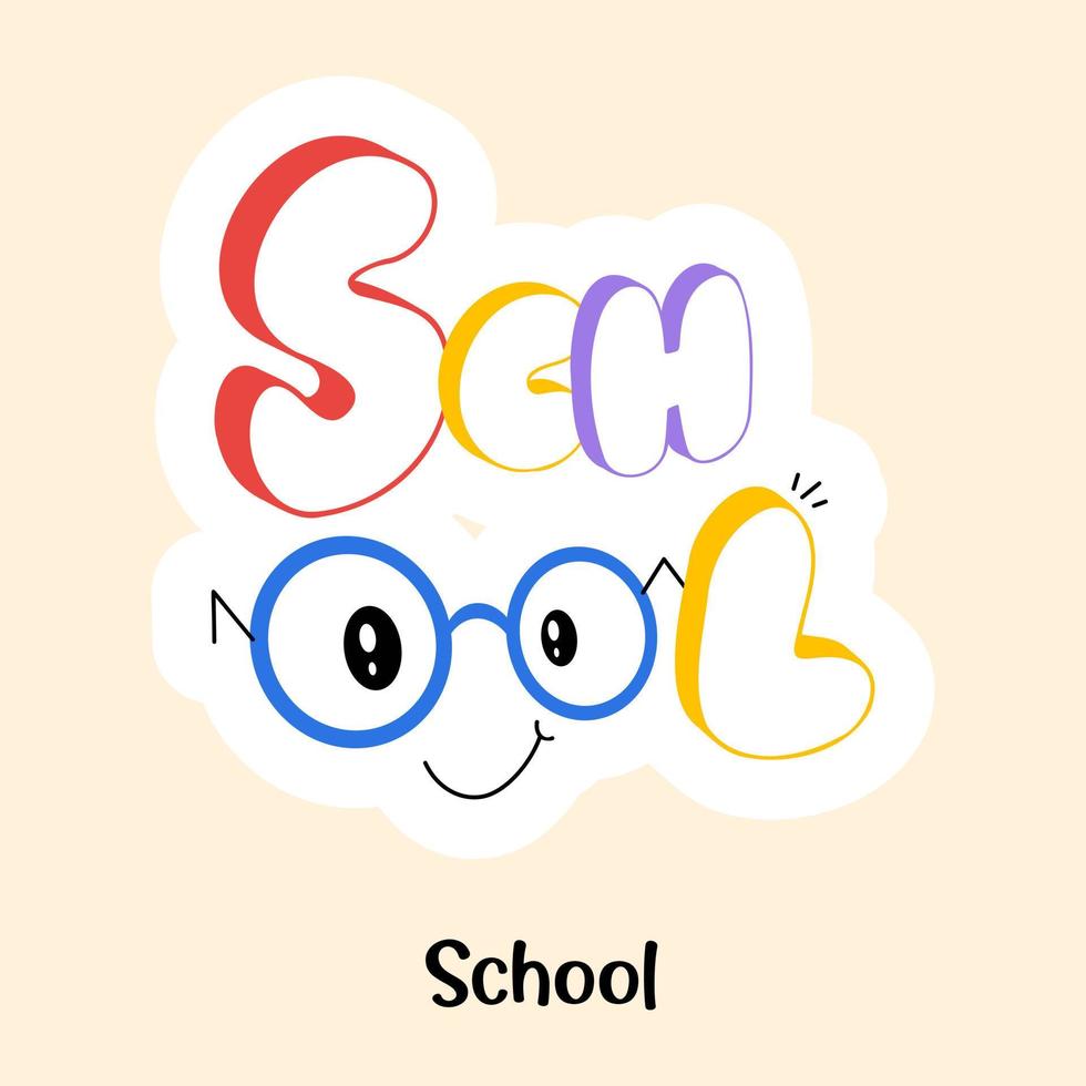 Very cute lettering style, flat sticker of school vector