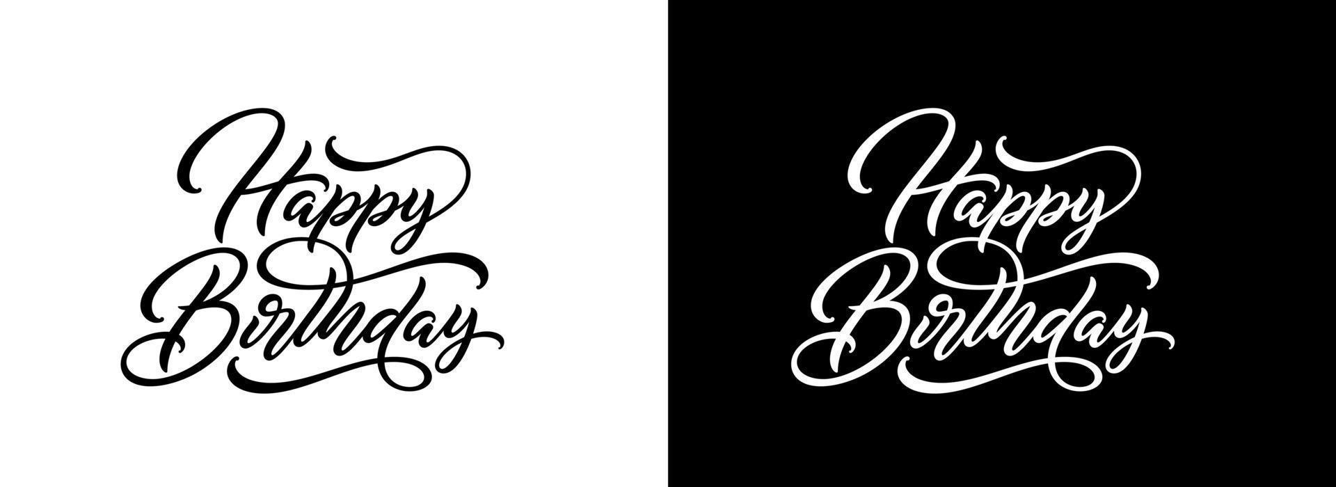 Happy Birthday text in hand lettering style. Beautiful text for greeting card. Vector handwritten lettering in black and white style. Modern greeting calligraphy.