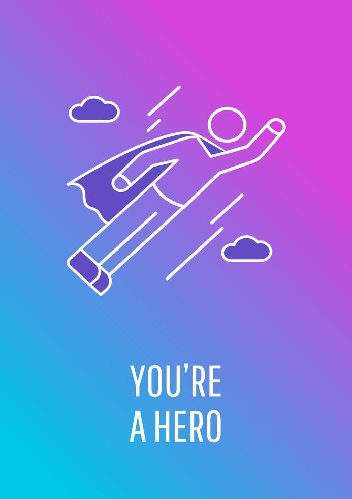 You are superhero postcard with linear glyph icon. Defender and champion. Greeting card with decorative vector design. Simple style poster with creative lineart illustration. Flyer with holiday wish