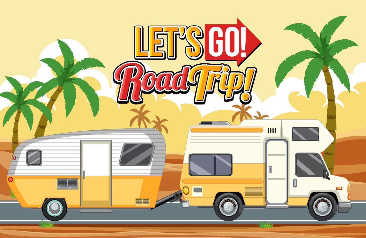 Lets go on a road trip with desert background vector