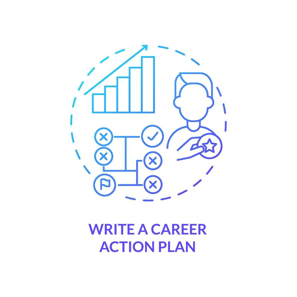 Write career action plan blue gradient concept icon. Step to find right occupation abstract idea thin line illustration. Gaining skills. Isolated outline drawing. Myriad Pro-Bold font used vector