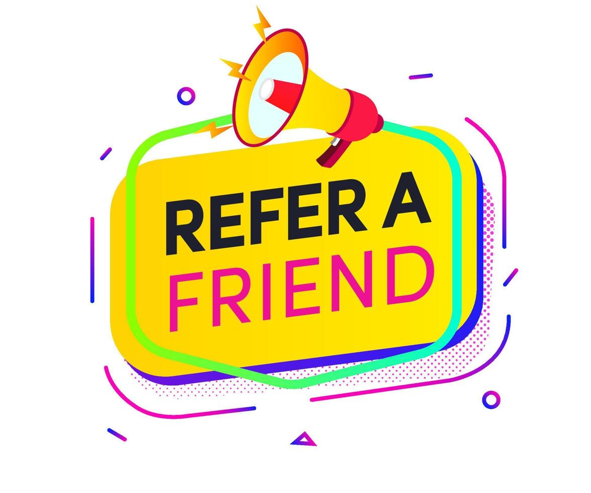 Refer a friend speech bubble loudspeaker vector