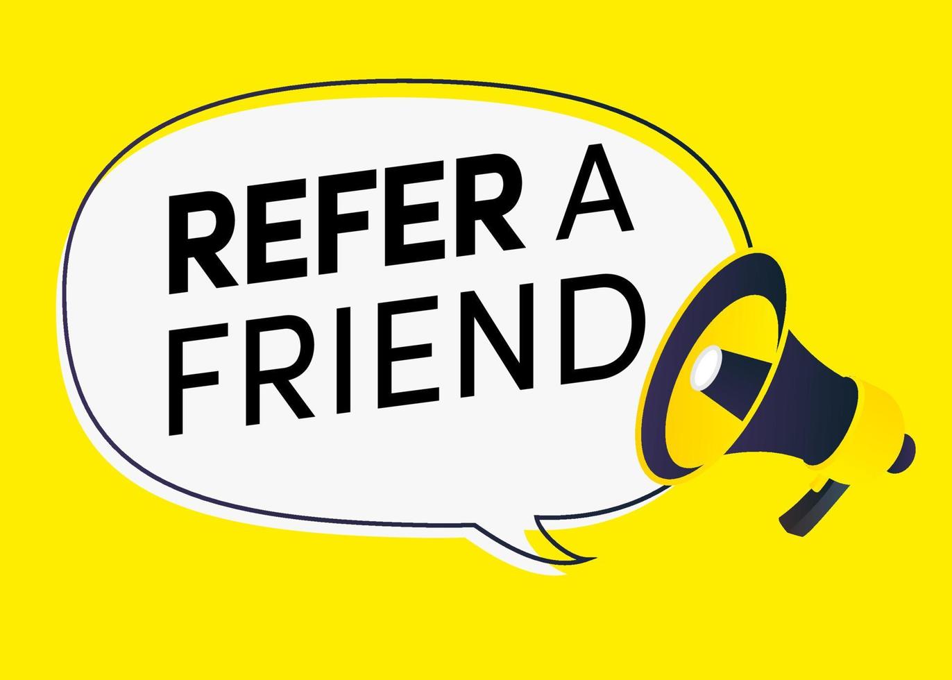 Refer a friend speech bubble bullhorn vector