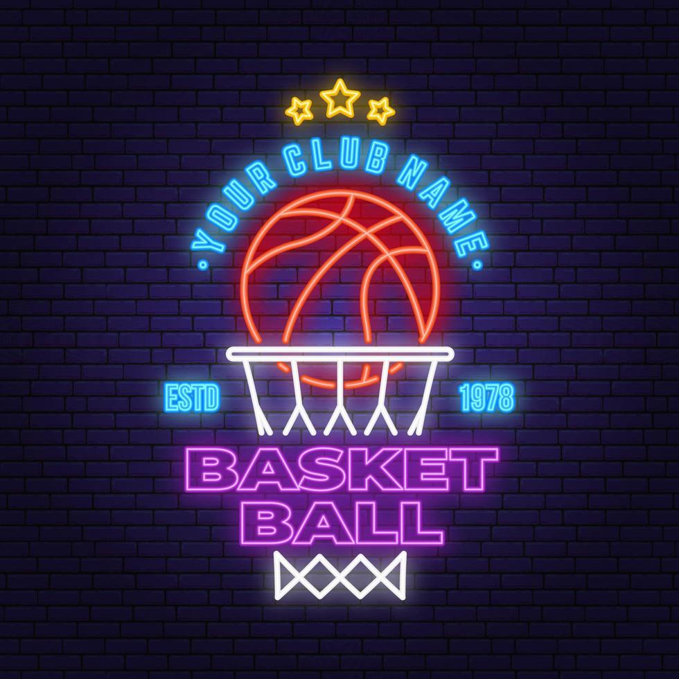 Basketball club neon design or emblem. Vector. Concept for shirt, print, stamp or tee. Vintage typography design with basketball hoop and ball silhouette. Night neon signboard vector