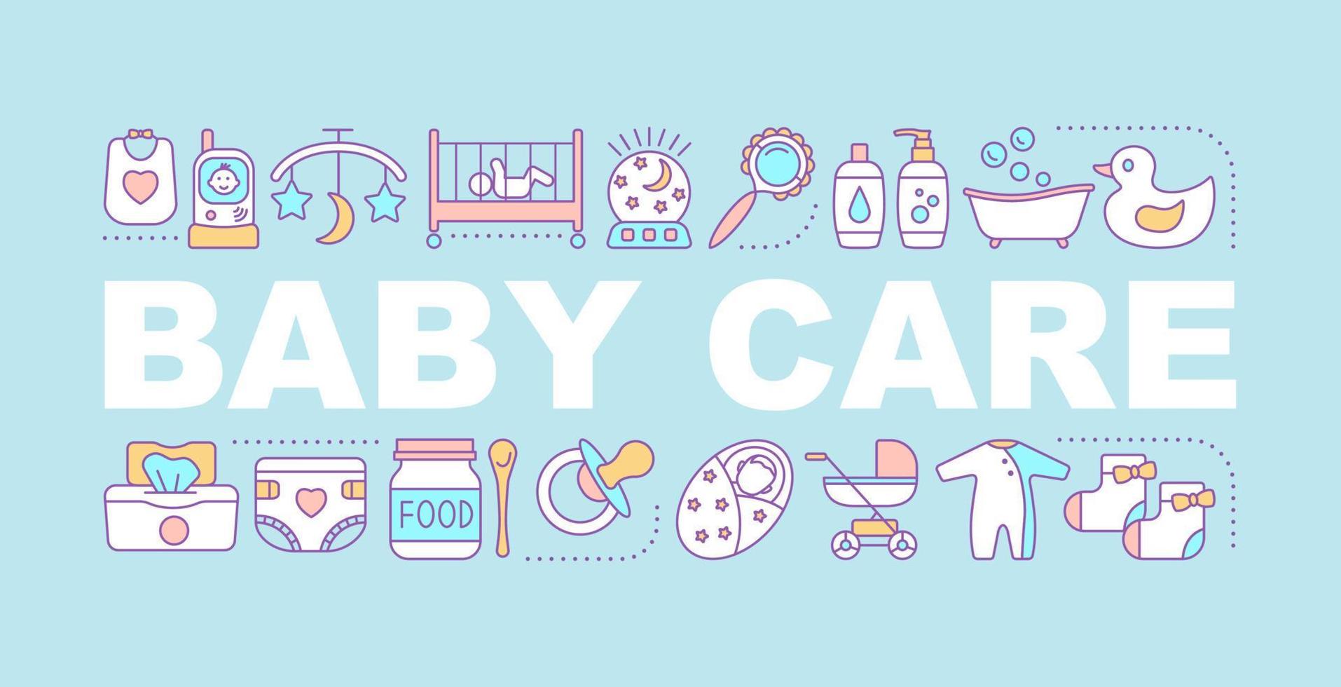 Baby care word concepts banner. Childcare. Equipment, clothes, carriages, toys, nutrition for babies. Isolated lettering typography idea with linear icons. Vector outline illustration
