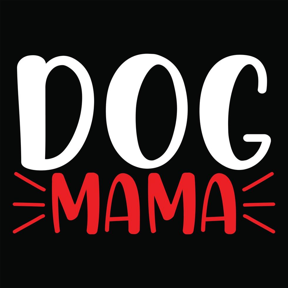 diseño de camiseta de mamá de perro vector