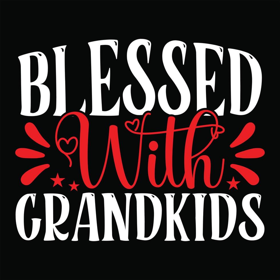 Blessed With Grandkids vector