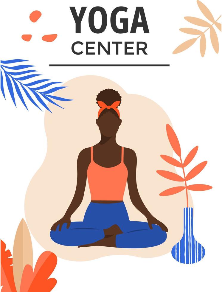 Yoga center vertical bunner. A dark-skinned girl sits in the lotus position. Bright minimalistic design. Vector illustration.