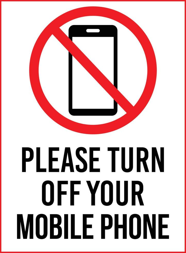 Please Turn off your Mobile Phone. Vector Cell phone Restriction Warning Sign on White Background