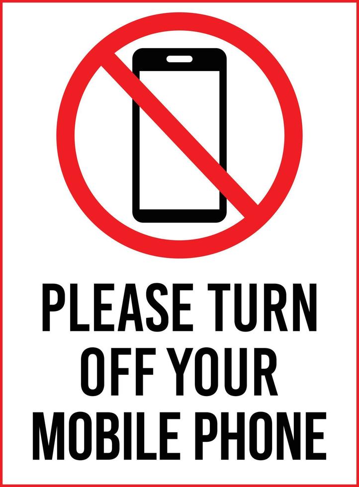 Please Turn off your Mobile Phone. Vector Cell phone Restriction Warning Sign on White Background