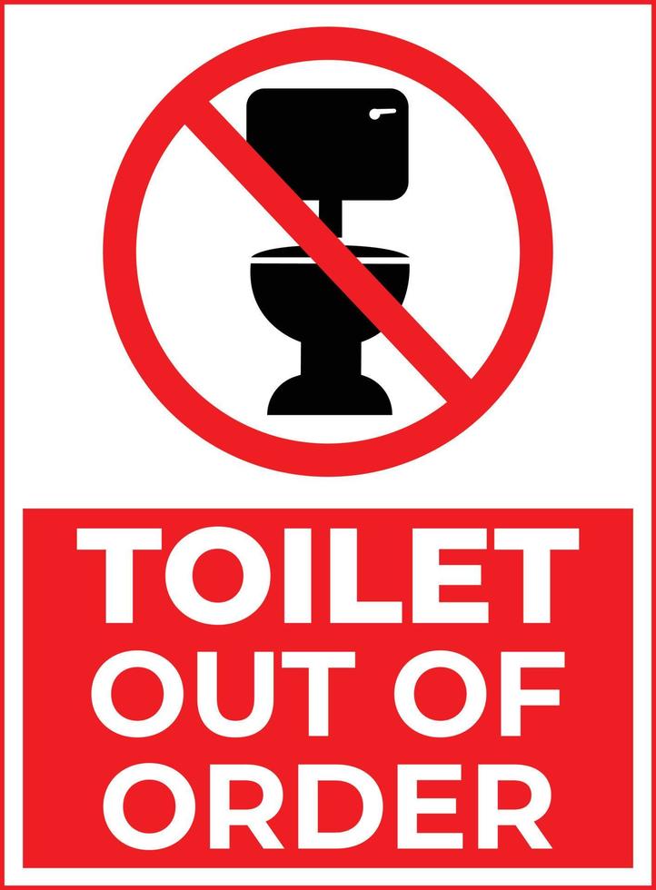 Toilet Out of Order Warning Sign in Red and White Color vector