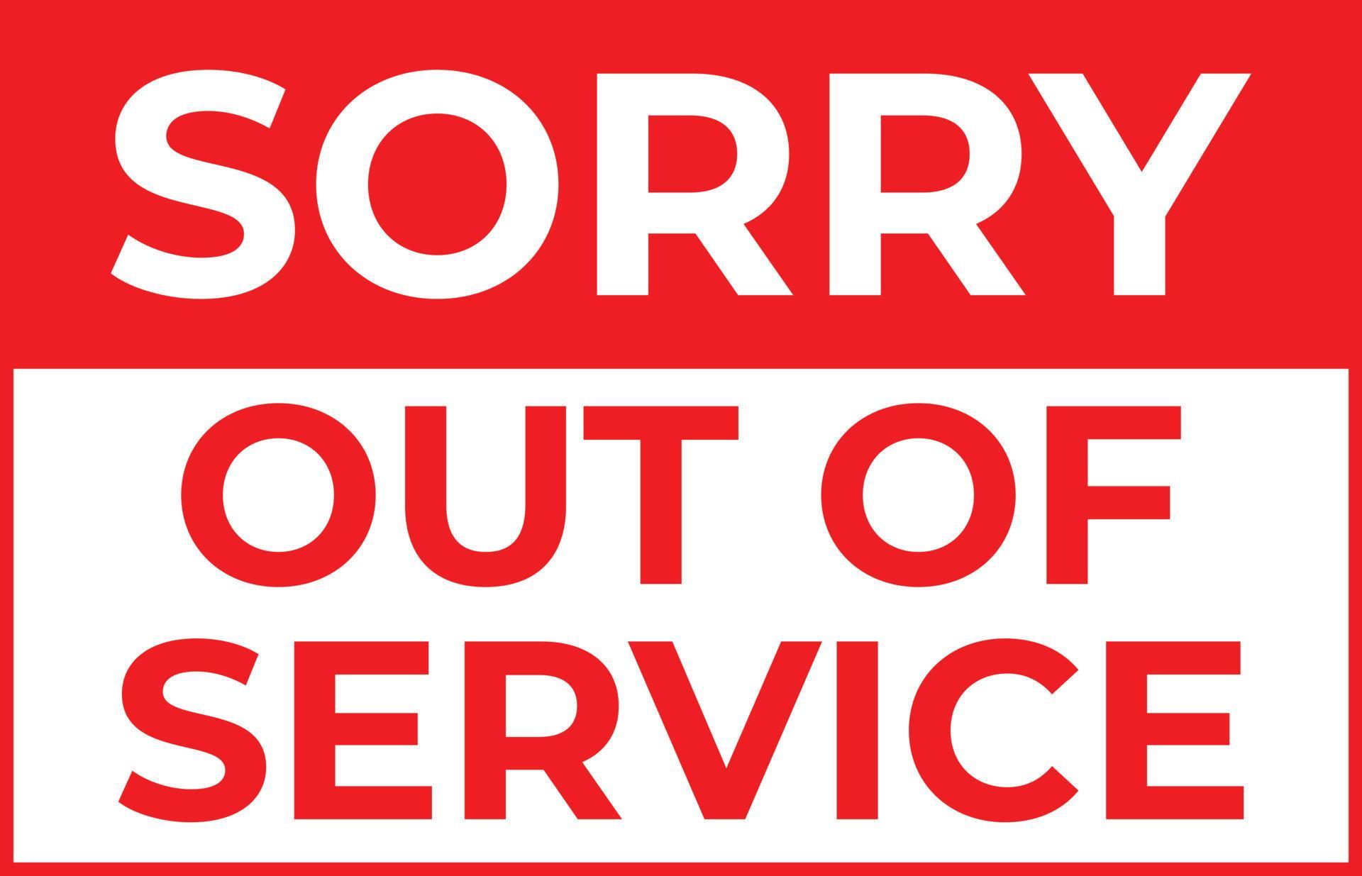 Sorry Out of Service Sign in Red and White Color 7249022 Vector Art at