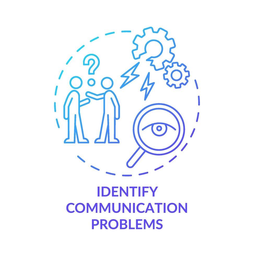 Identify communication problems blue gradient concept icon. Avoid team problems abstract idea thin line illustration. Isolated outline drawing. Roboto-Medium, Myriad Pro-Bold fonts used vector