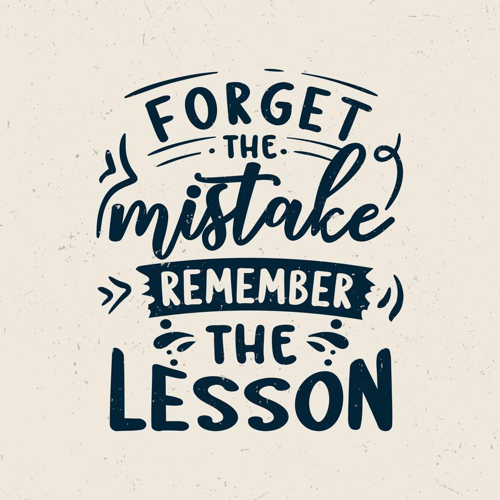 Forget the mistake remember the lesson vector