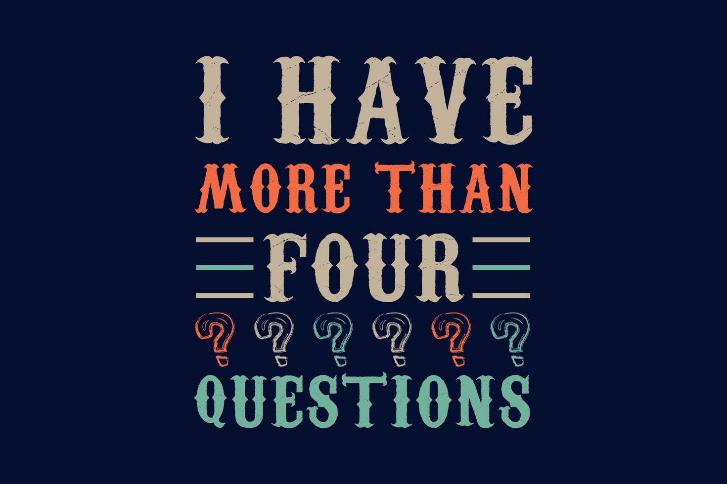 Funny Passover Seder I Have More Than Four Questions T Shirt Design vector