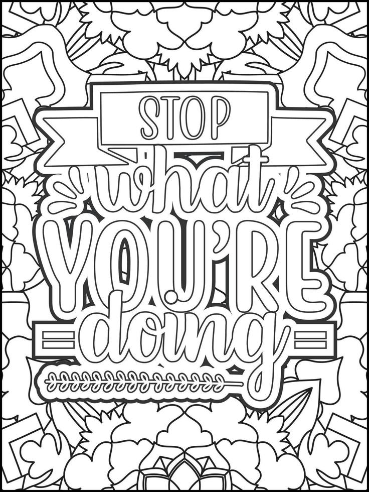 Motivational quotes coloring page. Inspirational quotes coloring page. Positive quotes coloring page. Good vibes. Motivational swear word. Motivational typography. vector