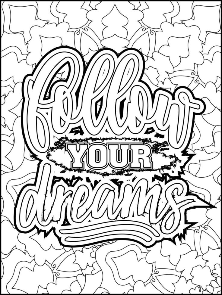 Motivational quotes coloring page. Inspirational quotes coloring page. Positive quotes coloring page. Good vibes. Motivational swear word. Motivational typography. vector