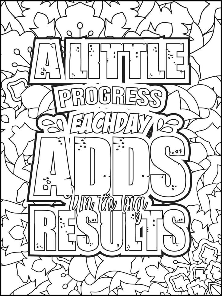 Motivational quotes coloring page. Inspirational quotes coloring page. Positive quotes coloring page. Good vibes. Motivational swear word. Motivational typography. vector