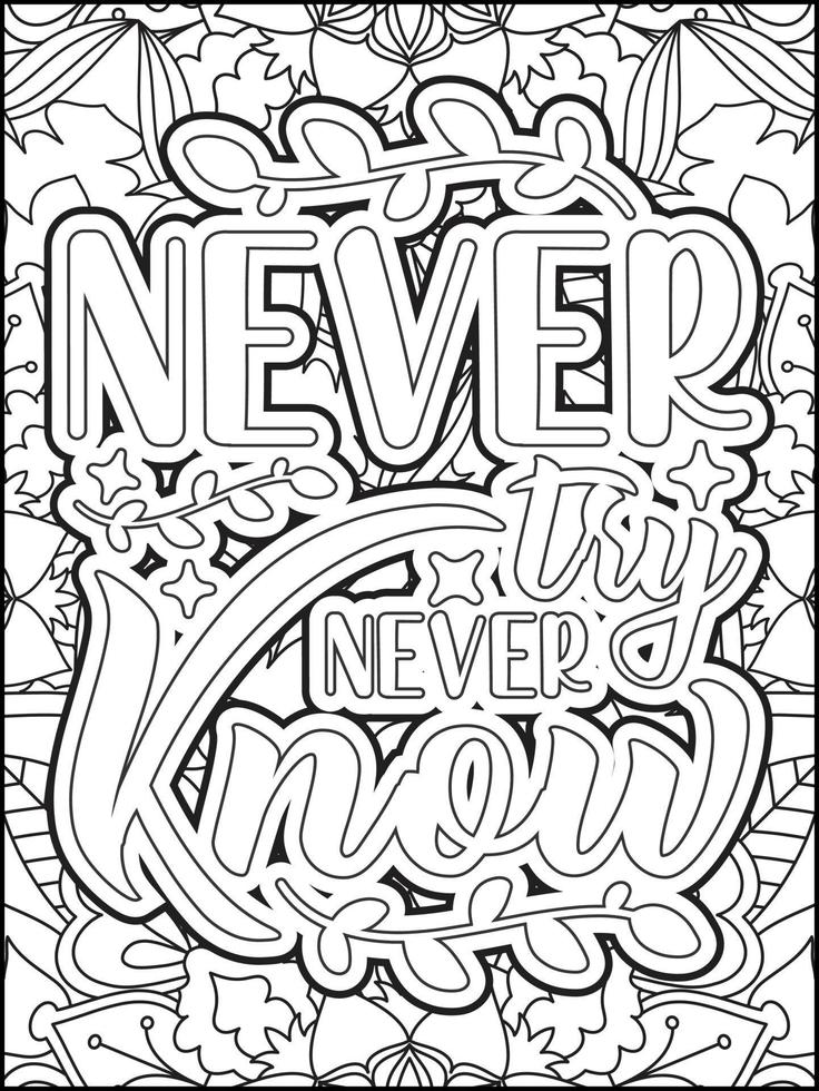 Motivational quotes coloring page. Inspirational quotes coloring page. Positive quotes coloring page. Good vibes. Motivational swear word. Motivational typography. vector