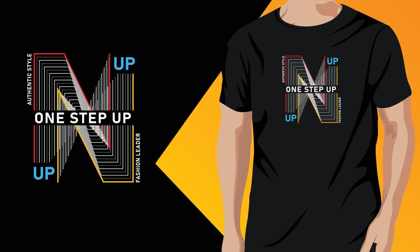 One Step Up T- Shirt Print Design Vector Graphic Resource