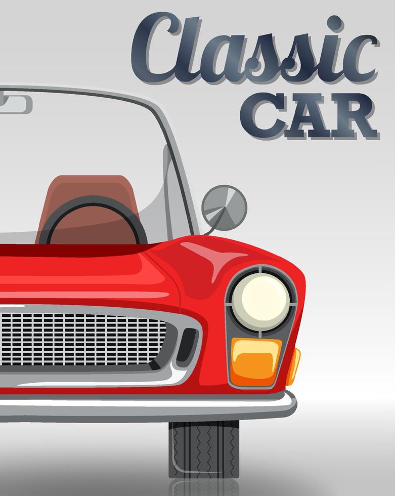 Classic car typography design with classic car on white background vector