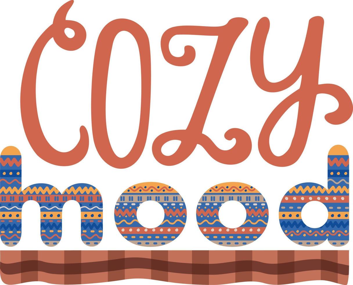 Cozy mood. Cute card or poster vector illustration. Postcard decoration by lettering and warm blanket