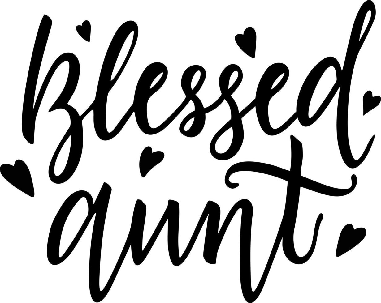 Blessed aunt t-shirt design. Hand lettering illustration. Logo sign inspirational quotes and motivational typography art lettering composition design vector